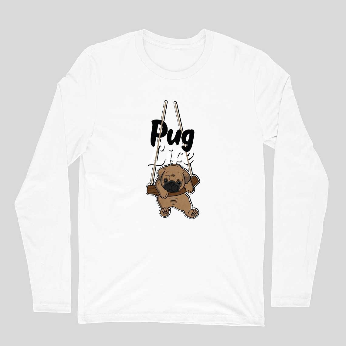 Full Sleeves Round Neck (Men) - Pug Life - Wagr - The Smart Petcare Platform
