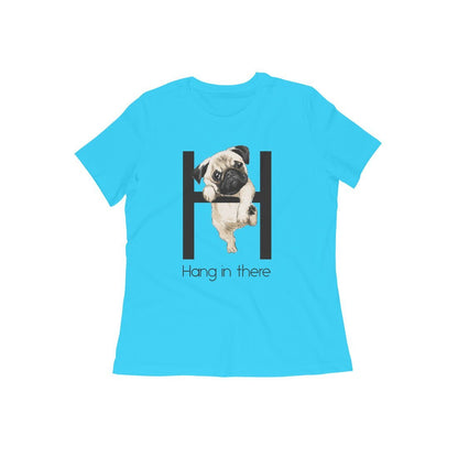 Round Neck T-Shirt (Women) - Hang In There Pug - Wagr - The Smart Petcare Platform